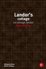 Landor's cottage/Le cottage landor: Bilingual edition/Édition bilingue