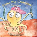 Otto the Octopus Goes to the Doctorpus