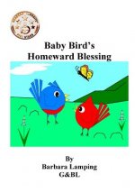 Baby Bird's Homeward Blessing