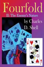 Fourfold II: The Enemy's Nature