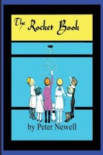 The Rocket Book: written and illustrated by Peter Newell