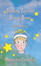 Thinking Caps for Human Beans: Rhymes from Grandy Goose