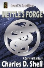 Mettle's Forge Level 2: Sacrifices