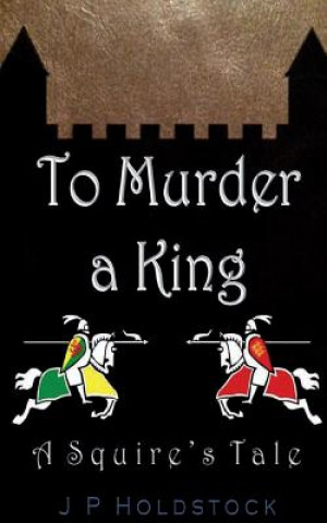 To Murder a King