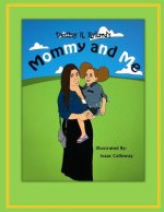 Mommy and Me: : Abigail's Days Out