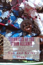 Chronicles of the Steam Alliance: Book II Scourge of the Red Dragon