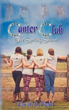 Canter Club: The Spring Show