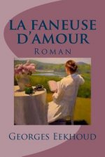 la faneuse d'amour: Roman