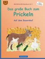 BROCKHAUSEN Bastelbuch Bd. 2 - Das große Buch zum Prickeln: Auf dem Bauernhof