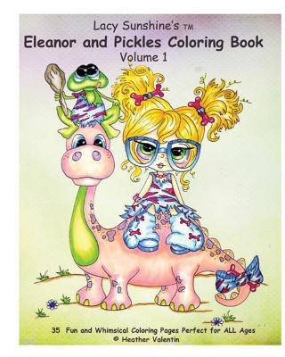 Lacy Sunshine's Eleanor and Pickles Coloring Book: Whimsical Big Eyed Art Froggy Fun