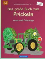 BROCKHAUSEN Bastelbuch Bd. 2 - Das große Buch zum Prickeln: Autos und Fahrzeuge