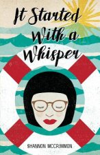 It Started With A Whisper