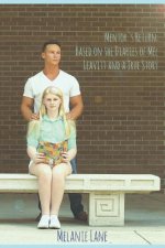 Mentor's Return: Based on the Diaries of Mel Leavitt and a True Story