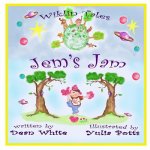 Wiklin Tales: Jem's Jam