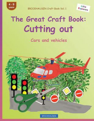 BROCKHAUSEN Craft Book Vol. 1 - The Great Craft Book: Cutting out: Cars and vehicles