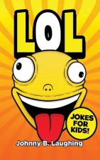 LoL!: Funny Jokes for Kids