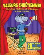 Valeurs Chretiennes: Histoires bibliques et coloriages