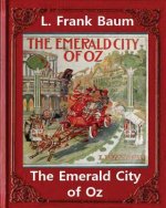 The Emerald City of Oz (1910), by L. Frank Baum and John R. Neill(illustrated)original version: John Rea Neill (November 12, 1877 - September 19, 1943