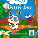 Betsie Bee -La primera visita de Una peque?a abeja al médico