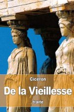 De la Vieillesse: ou Caton l'Ancien