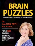 Brain Puzzles For Alzheimer's, Parkinson's & Stroke Patients: Improve Memory, Reading, Logic, Math, Writing & Fine Motor Skills