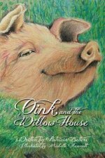 Oink and the Willow House
