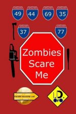 Zombies Scare Me (Latin Edition)