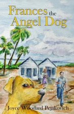 Frances the Angel Dog
