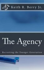 The Agency: Recruiting the Younger Generation