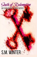 South of Redemption: An Elemental Series Novel
