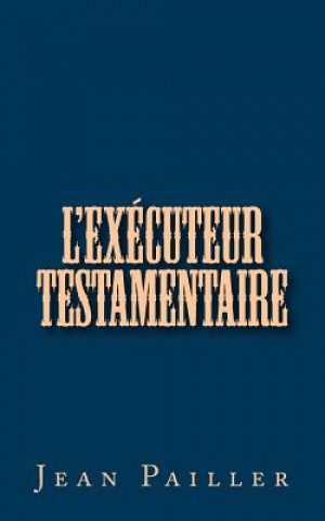 l'Exécuteur Testamentaire
