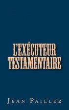 l'Exécuteur Testamentaire