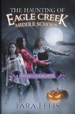 Haunting of Eagle Creek Middle School