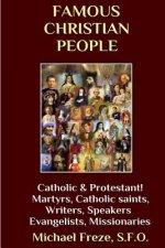 Famous Christian People: Catholic and Protestant Traditions