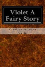 Violet A Fairy Story