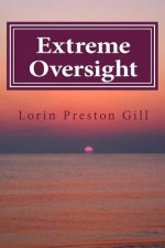 Extreme Oversight