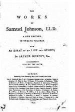 The Works of Samuel Johnson, LL.D. - Vol. VI