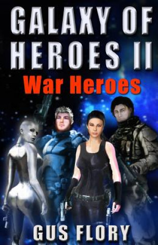 Galaxy of Heroes II: War Heroes