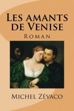 Les amants de Venise: Roman