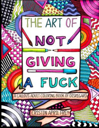 Art of Not Giving a Fuck