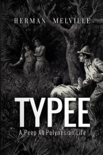 Typee: A Peep At Polynesian Life