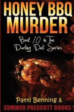 Honey BBQ Murder: Book 10 in the Darling Deli Series