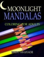 Moonlight Mandalas: Coloring for Adults