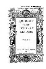 Longmans' Ship Literary Readers, The Advanced Reader - Book II