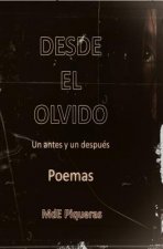Desde El Olvido: Un Antes Y Un Despues. Poemas