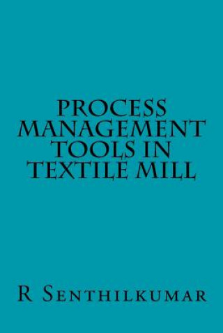 Process Management Tools in Textile Mill