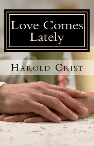 Love Comes Lately