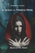 Sumerian Codex: Le sceau du Temple Noir