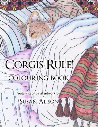 Corgis Rule! A dog lover's colouring book