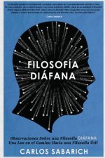 Observaciones Sobre una Filosofia Diafana: Filosofía, Filosofía Contemporánea, Libros de Filosofía en Espa?ol, Filosofía Libros, Wittgenstein, Ludwig